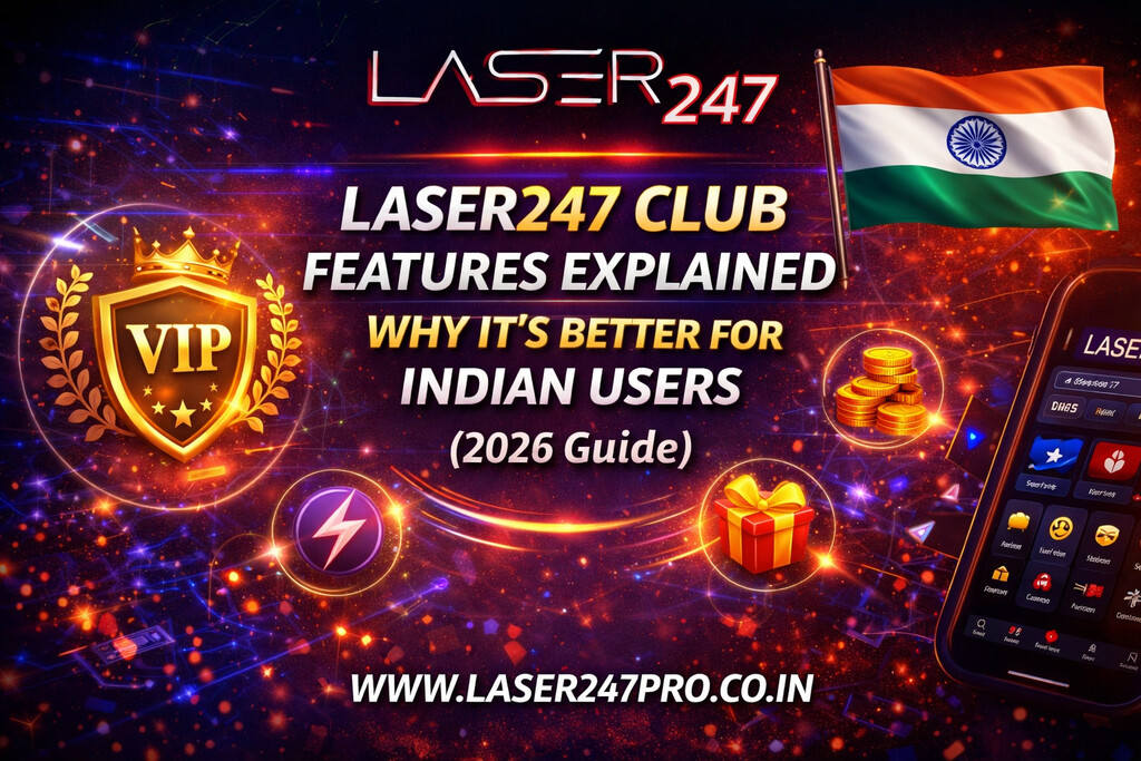 Laser247 Club Features Explained  Why Its Better for Indian Users.jpg